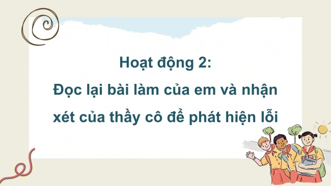 Soạn giáo án điện tử tiếng việt 4 KNTT Bài 26 Viết: Trả bài viết đoạn văn tưởng tượng