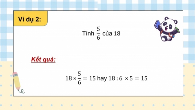 Soạn giáo án điện tử toán 4 CTST Bài 76: Tìm phân số của một số