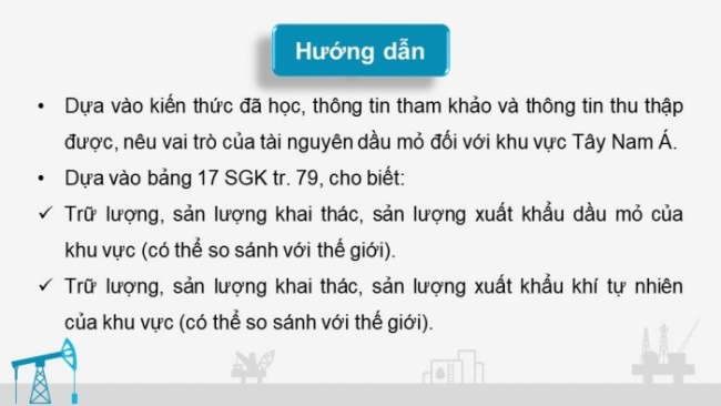 Soạn giáo án điện tử địa lí 11 KNTT Bài 17: Thực hành: Viết báo cáo về vấn đề dầu khí của khu vực Tây Nam Á