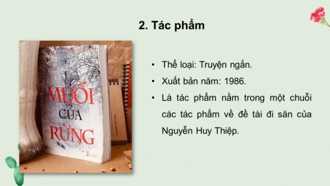 Soạn giáo án điện tử ngữ văn 11 CTST Bài 6 Đọc 2: Muối của rừng