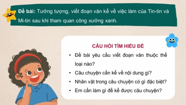 Soạn giáo án điện tử tiếng việt 4 CTST CĐ 4 Bài 2 Viết: Luyện tập viết đoạn văn tưởng tượng