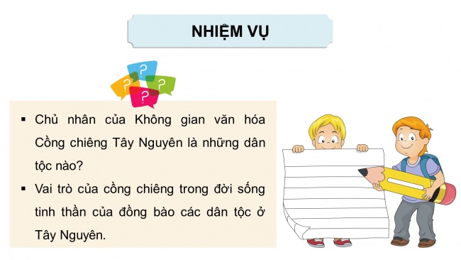 Soạn giáo án điện tử lịch sử và địa lí 4 CTST Bài 22: Lễ hội Cồng chiêng Tây Nguyên