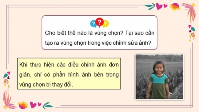 Soạn giáo án điện tử Tin học 8 CD Chủ đề E3 Bài 2: Vùng chọn và ứng dụng