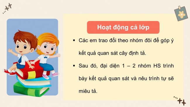 Soạn giáo án điện tử tiếng việt 4 KNTT Bài 22 Viết: Lập dàn ý cho bài văn miêu tả cây cối