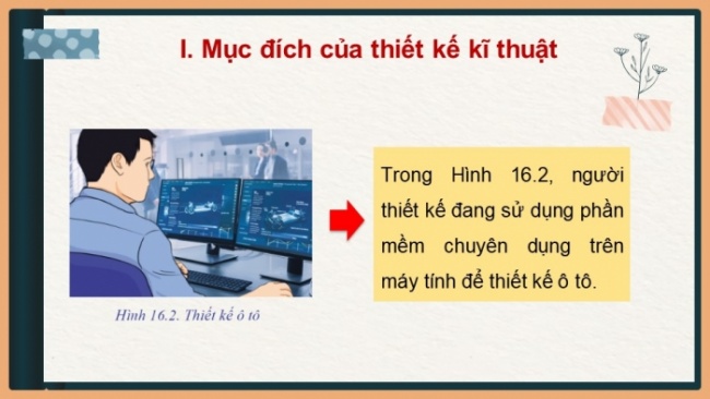 Soạn giáo án điện tử Công nghệ 8 CD Bài 16: Khái quát chung về thiết kế kĩ thuật