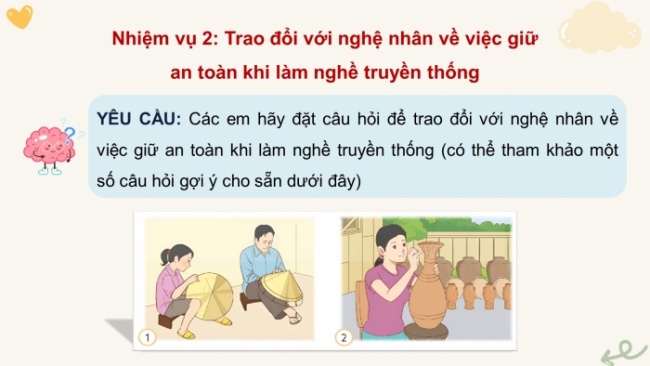 Soạn giáo án điện tử HĐTN 4 CTST bản 2 Tuần 32: HĐGDTCĐ - Giới thiệu về nghề truyền thống và trải nghiệm một số công việc theo sự hướng dẫn của nghệ nhân