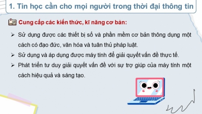 Soạn giáo án điện tử Tin học 8 CD Chủ đề G Bài 1: Tin học và ứng dụng