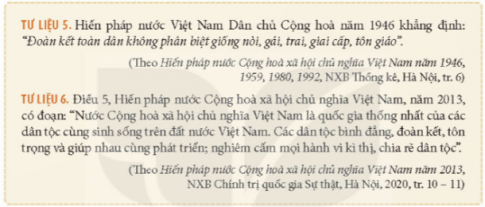 Các tư liệu 5, 6 thể hiện điều gì về chính sách dân tộc của Đảng và Nhà nước Việt Nam?