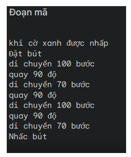Em hãy tạo chương trình vẽ hình chữ nhật có chiều rộng là 70 bước, chiều dài là 100 bước.