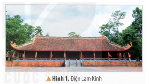 Hình 1 là một công trình kiến trúc trong Khu di tích Lam Kinh (Thọ Xuân, Thanh Hoá). 