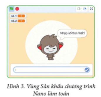 Em hãy tạo chương trình Nano làm toán. Vùng Sân khấu của chương trình có nhân vật Nano và hiển thị các biến.